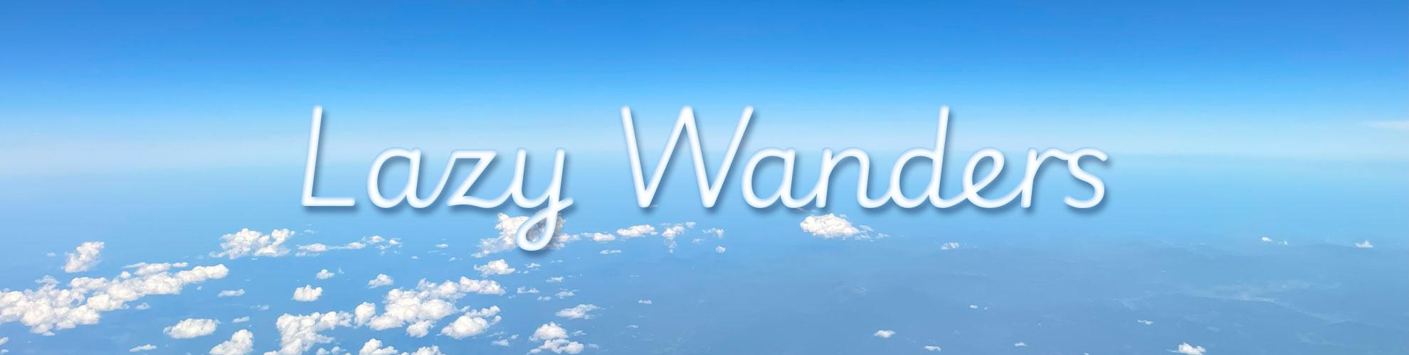 lazy wanders
